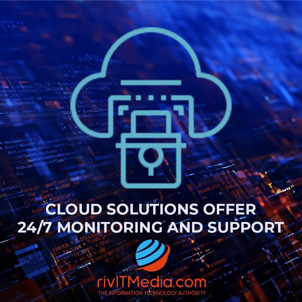 Cloud solutions offer businesses 24/7 cyberattack monitoring